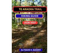 TE ARAROA TRAIL HIKING GUIDE: 14