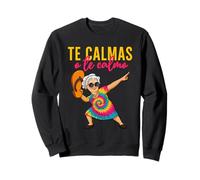 Te Calmas O Te Calmo Messicano Spagnolo Madre Mamma Espressione Felpa