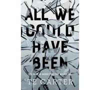 Te Carter All We Could Have Been (Tascabile)