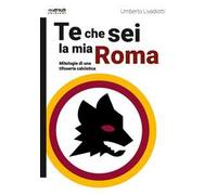Te che sei la mia Roma