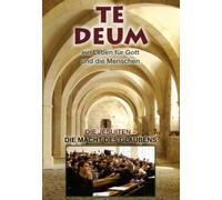 Te Deum - Die Jesuiten/Die Macht des Glaubens