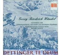 Te Deum in D 'Dettingen' (Leib, Berlin Rundfunk So, Koch) (CD) Album