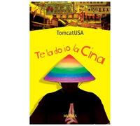 Te la do io la Cina