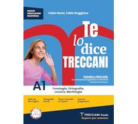 Te lo dice Treccani. Con e Ripasso delle regole ed esercizi. Per la Scuola media. Con e-book. Con espansione online. Ortografia. Fonologia. Lessico. Morfologia-Sintassi (Vol. A1-A2)