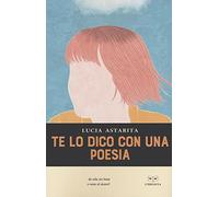 Te lo dico con una poesia