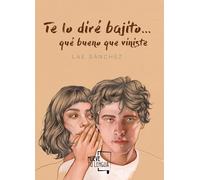 Te lo diré bajito-- qué bueno que viniste