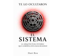 Te lo ocultaron - El Sistema
