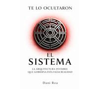 Te lo ocultaron - El Sistema