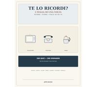 TE LO RICORDI?: L'ITALIA DI UNA VOLTA