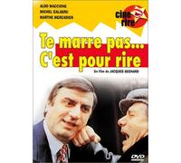 Te marre pas c'est pour rire