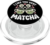 Tè Matcha Che Dice Tè Verde I Like You Very Matcha PopSockets PopGrip per MagSafe