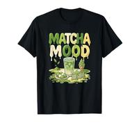 tè Matcha Mood tè Matcha Freddo Amante dei Dolci Giapponesi Maglietta
