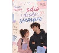 Te odio desde siempre