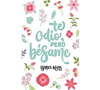 Te odio, pero bésame: 2