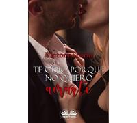 Te odio porque no quiero amarte (Tascabile)