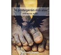 Te protegerán mis alas