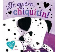 ¡Te quiero, chiquitín!