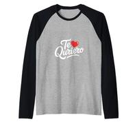 Te Quiero Funny Daying Cuore Amore Umorismo Spagnolo Maglia con Maniche Raglan