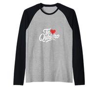 Te Quiero Funny Daying Cuore Amore Umorismo Spagnolo Maglia con Maniche Raglan
