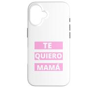 Te Quiero Mamá, Regalo Originale Día de la Madre Amor Custodia per iPhone 16