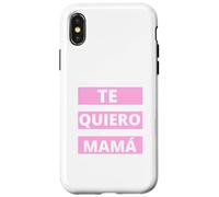 Te Quiero Mamá, Regalo Originale Día de la Madre Amor Custodia per iPhone X/XS
