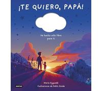 ¡Te quiero, papá!: Libro personalizable