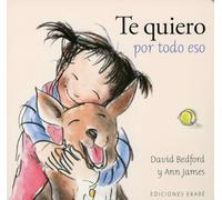 Te quiero por todo eso/ The Way I Love You
