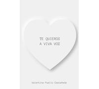 TE QUIEROS A VIVA VOZ