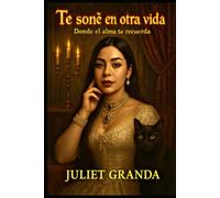 TE SOÑE EN OTRA VIDA: Donde el alma te recuerda