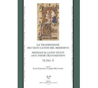 Te.Tra. La trasmissione dei testi latini del Medioevo. Vol. 6