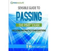 Te Wu Sensible Guide to Passing the PfMP SM Exam (Tascabile)