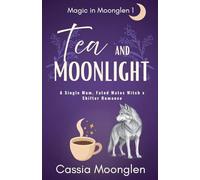 Tea and Moonlight: 1
