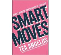 Téa Angelos Smart Moves (Tascabile)