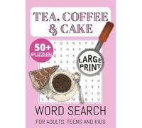 Tea, Coffee and Cake Word Search Puzzle Book: Word Searches with Easy to Read Print about Tea, Coffee, Cake and More | 8.27x11.69 inches, 111 pages | ... for Seniors, Pastrylovers, Bakers and Others