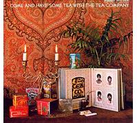 Tea Company,the - Come and Have Some Tea