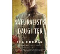 Tea Cooper The Naturalist's Daughter (Tascabile)