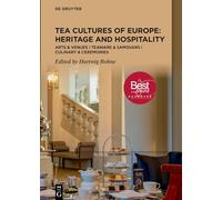 Hartwig Bohne – Tea Cultures of Europe: Heritage and Hospitality – Copertina rigida