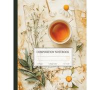 Tea & Daisies Composition Notebook | College Ruled | 7.5 x 9.25" | 110 Lined Pages | Gift for Students: Vintage Aesthetic Notebook with Chamomile Flowers and Tea Cup - Matte Cover