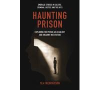 Tea Fredriksson Haunting Prison (Copertina rigida)