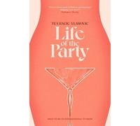 Tea Hacic-Vlahovic Life of the Party (Tascabile)