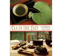 Tea in the East: Tea Habits Along the Tea Route