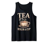 Tea it's a hug in a cup vintage accogliente tea moments Tea Drinker Canotta