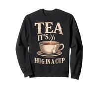 Tea it's a hug in a cup vintage accogliente tea moments Tea Drinker Felpa