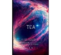 TEA: La Luz Primordial del Cosmos