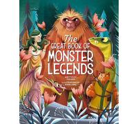 Tea Orsi The Great Book of Monster Legends (Copertina rigida)