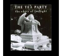 TEA PARTY - The Edges of Twilight