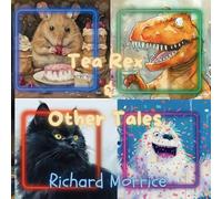 Tea Rex & Other Tales