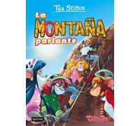 Tea Stilton Helena Aguilà La montaña parlante: Tea Stilton 2 (Tascabile)