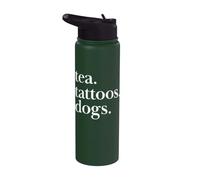 Tea, Tattoos, and Dogs Simple Text Statement Stainless Steel Insulated Water Bottle