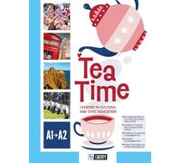 Tea time. Per la Scuola media. Con e-book. Con espansione online